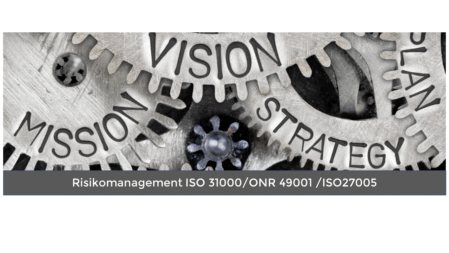 Wir beraten und schulen ISO 31000 ISO 27005 ONR 49001